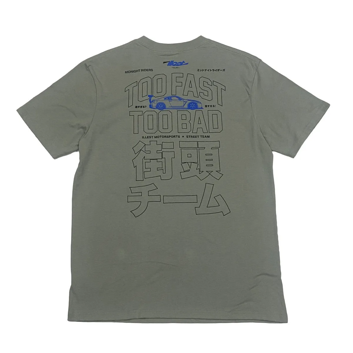 ILLEST TOO FAST TOO BAD TEE