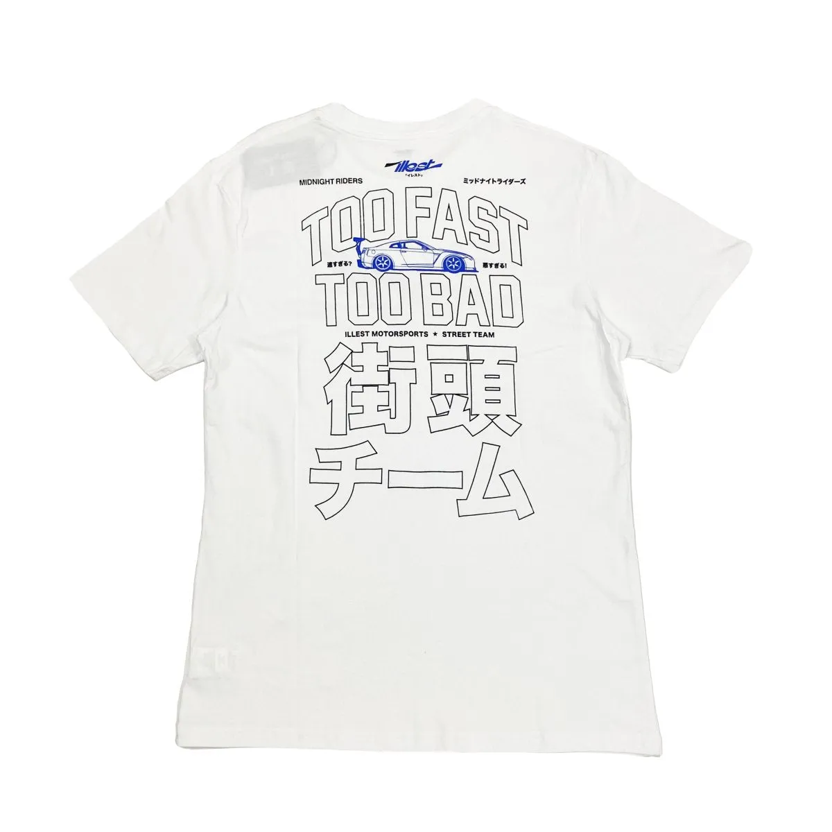 ILLEST TOO FAST TOO BAD TEE