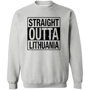 Straight Outta Lithuania - Men/Women Unisex Comfort Crewneck Pullover Sweatshirt